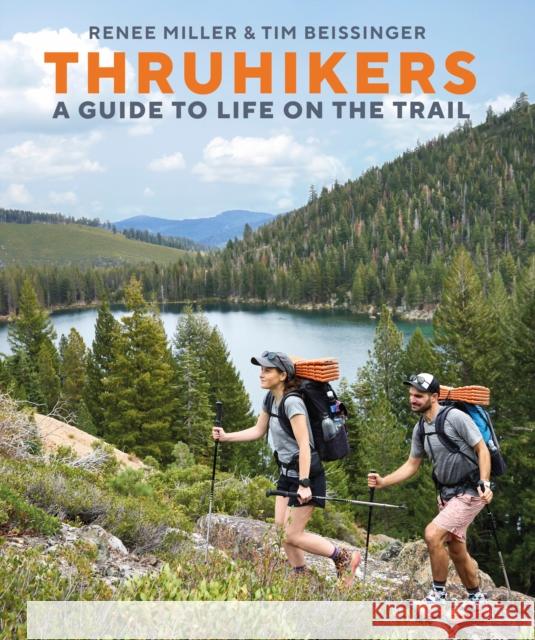 Thruhikers: A Guide to Life on the Trail Renee Miller Tim Beissinger 9780744094886 DK - książka