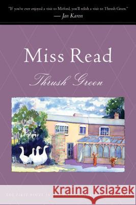 Thrush Green Miss Read                                J. S. Goodall Read 9780618227594 Mariner Books - książka