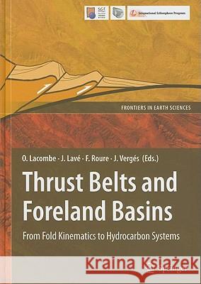 Thrust Belts and Foreland Basins: From Fold Kinematics to Hydrocarbon Systems Lacombe, Olivier 9783540694250 Springer - książka