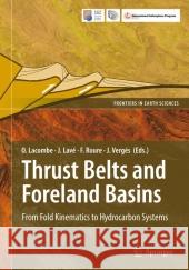 Thrust Belts and Foreland Basins: From Fold Kinematics to Hydrocarbon Systems Lacombe, Olivier 9783642088919 Not Avail - książka