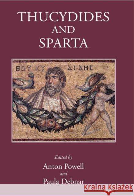 Thucydides and Sparta Paula Debnar Anton Powell 9781910589755 Classical Press of Wales - książka