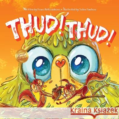 Thud! Thud! Diana Aleksandrova Svilen Dimitrov 9781953118103 Dedoni LLC - książka