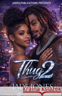 Thug 2: The Finale Jade Jones 9798306222257 Independently Published - książka