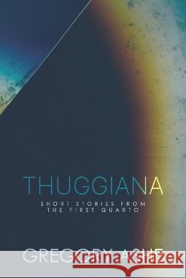 Thuggiana Gregory Ashe 9781636210438 Hodgkin & Blount - książka