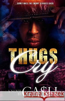 Thugs Cry Ca$h 9781492717928 Createspace - książka