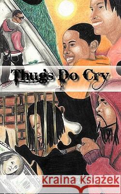 Thugs Do Cry Frederick Williams 9781463408305 Authorhouse - książka