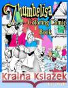 Thumbelisa - Coloring Comic Book Lev Well 9781519171214 Createspace Independent Publishing Platform
