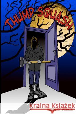 Thump Squash Robert Pence 9781477406656 Createspace - książka