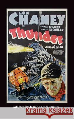 Thunder - Starring Lon Chaney (Hardback) Philip J. Riley Eric McNaughton 9781593934248 BearManor Media - książka