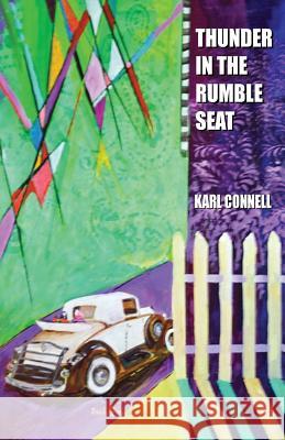 Thunder in the Rumble Seat Karl Connell 9781604149463 Fideli Publishing Inc. - książka
