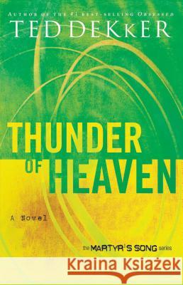 Thunder of Heaven Ted Dekker 9780849945175 Westbow Press - książka