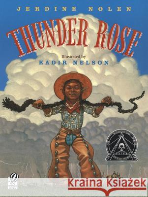 Thunder Rose Jerdine Nolen Kadir Nelson 9780152060060 Voyager Books - książka
