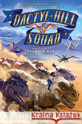Thunder Run (Dactyl Hill Squad #3): Volume 3 Older, Daniel José 9781338268874 Scholastic Press - książka