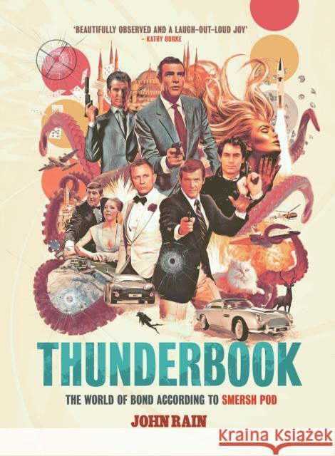 Thunderbook: The World of Bond According to Smersh Pod John Rain 9780957507661 Polaris Publishing Limited - książka