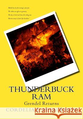 Thunderbuck Ram: Grendel Returns Petalwhite, Cordelia E. 9781978421462 Createspace Independent Publishing Platform - książka
