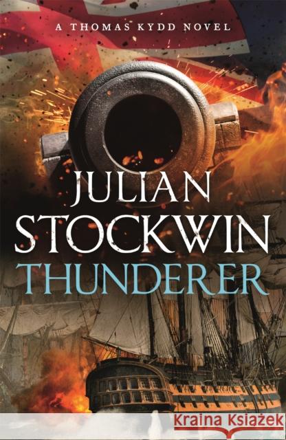 Thunderer: Thomas Kydd 24 Julian Stockwin 9781473698864 Hodder & Stoughton - książka