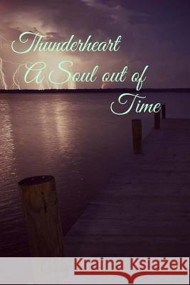 Thunderheart: A Soul out of Time Anderson, Shirley 9781505695762 Createspace - książka