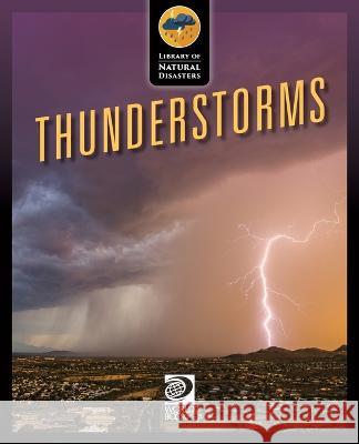Thunderstorms World Book   9780716694854 World Book - książka
