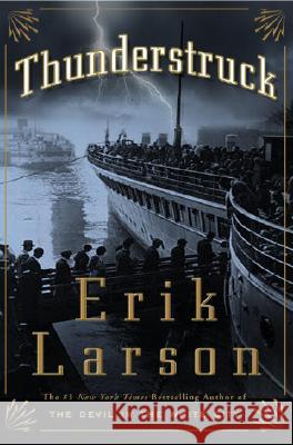 Thunderstruck Erik Larson 9781400080663 Crown Publishers - książka