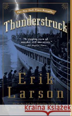 Thunderstruck Erik Larson 9781400080670 Three Rivers Press (CA) - książka