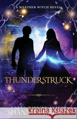 Thunderstruck Shannon Delany 9781962819084 Wolf Print Press - książka