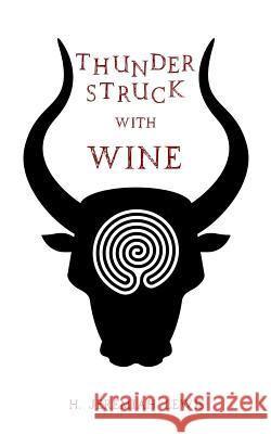 Thunderstruck with Wine: the Hymns of Sannion Lewis, H. Jeremiah 9781503104020 Createspace - książka