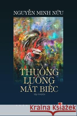 Thuồng Luồng Mắt Biếc Nguyen, Minh Nuu 9781990434099 Nhan Anh Publisher - książka