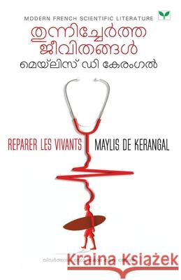 Thunnichertha Jeevithangal Maylis de Kerangal 9789391072865 Green Books Pvt Ltd - książka