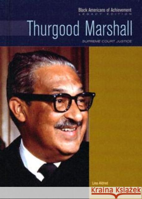 Thurgood Marshall: Supreme Court Justice Aldred, Lisa 9780791081631 Chelsea House Publications - książka