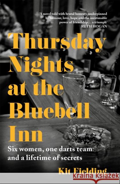 Thursday Nights at the Bluebell Inn: A novel of love, loss and the power of female friendship Kit Fielding 9781529378580 Hodder & Stoughton - książka
