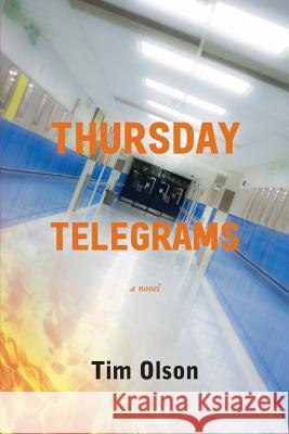 Thursday Telegrams Tim Olson 9780996464215 Lee Brewer Publishing - książka