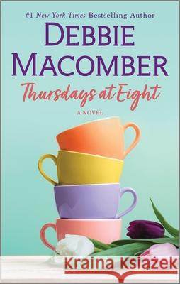 Thursdays at Eight Debbie Macomber 9780778334231 Mira Books - książka