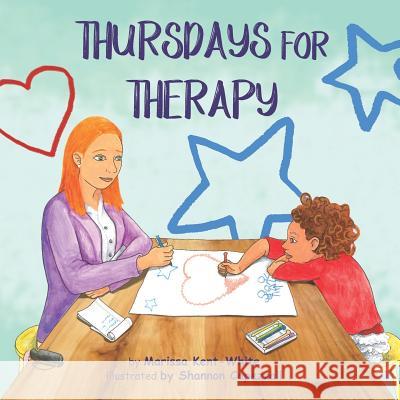 Thursdays for Therapy Shannon Capezzali Marissa Kent-White 9781729522134 Createspace Independent Publishing Platform - książka