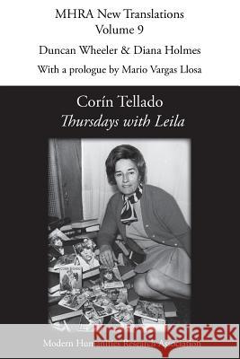 Thursdays with Leila Corín Tellado, Professor of French Diana Holmes (University of Leeds), Duncan Wheeler 9781781882443 Modern Humanities Research Association - książka