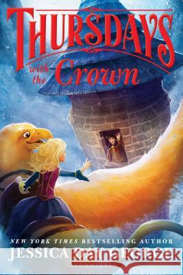 Thursdays with the Crown Jessica Day George 9781681192215 Bloomsbury U.S.A. Children's Books - książka