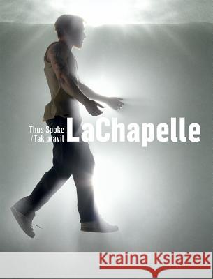 Thus Spoke Lachapelle David LaChapelle, Otto Urban 9788087164860 Nakladatelstvi Arbor vitae - książka