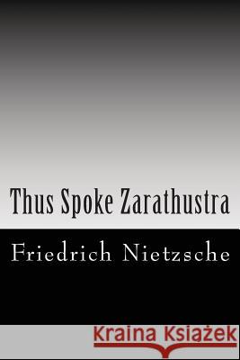 Thus Spoke Zarathustra Friedrich Wilhelm Nietzsche 9781613823064 Simon & Brown - książka