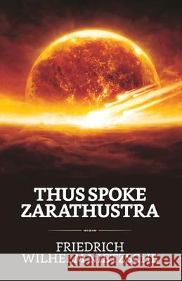 Thus Spoke Zarathustra Friedrich Wilhelm Nietzsche 9789354623134 True Sign Publishing House - książka