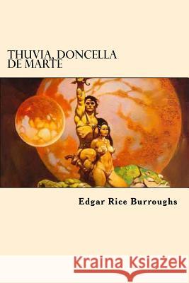 Thuvia, Doncella De Marte Burroughs, Edgar Rice 9781542470797 Createspace Independent Publishing Platform - książka