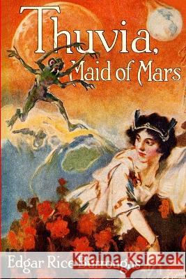Thuvia, Maid of Mars Edgar Rice Burroughs 9781647205751 Fiction House Press - książka