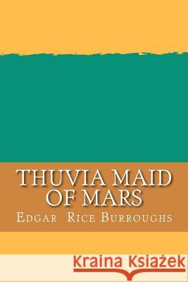 Thuvia Maid of Mars Edgar Rice Burroughs 9781724925510 Createspace Independent Publishing Platform - książka