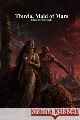 Thuvia, Maid of Mars Edgar Rice Burroughs Anthony Uyl 9781773566283 Devoted Publishing - książka
