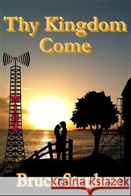 Thy Kingdom Come MR Bruce Stephen 9781494349783 Createspace - książka