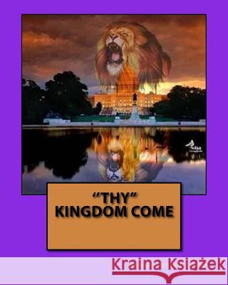 ''Thy Kingdom Come'' Apostle Vanzant Luster 9781544291352 Createspace Independent Publishing Platform - książka