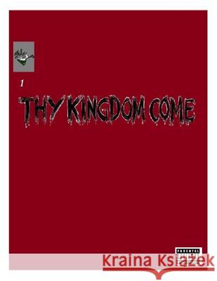 Thy Kingdom Come: Issue 1 Time Has Change Jonathan Rosario Carl Borla Embalzado 9781494286330 Createspace - książka