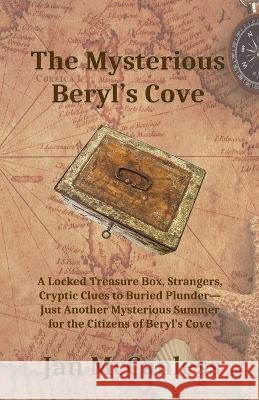 Thy Mysterious Beryl's Cove Jan McCanless 9781630665463 Empower Publishing - książka