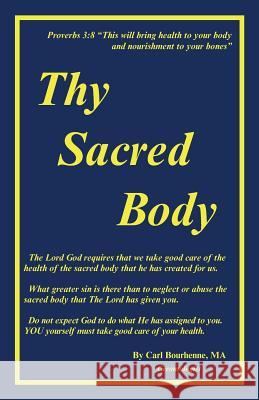 Thy Sacred Body Mr Carl Ivan Bourhenne 9780977887439 New Genius Media - książka