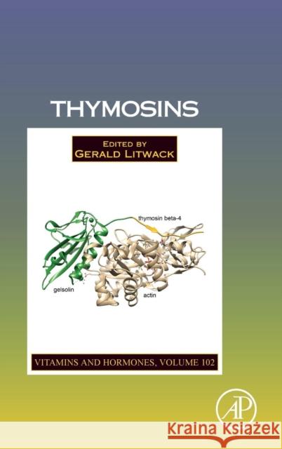 Thymosins: Volume 102 Litwack, Gerald 9780128048184 Academic Press - książka