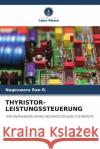 Thyristor-Leistungssteuerung Nageswara Rao R   9786206254157 Verlag Unser Wissen