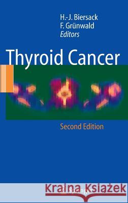 Thyroid Cancer H. -J Biersack F. Grunwald F. Gr]nwald 9783540223092 Springer - książka